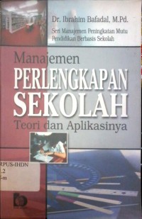 Image of Manajemen Perlengkapan Sekolah, Teori Dan Aplikasinya